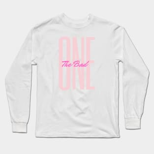 The Bad One Long Sleeve T-Shirt